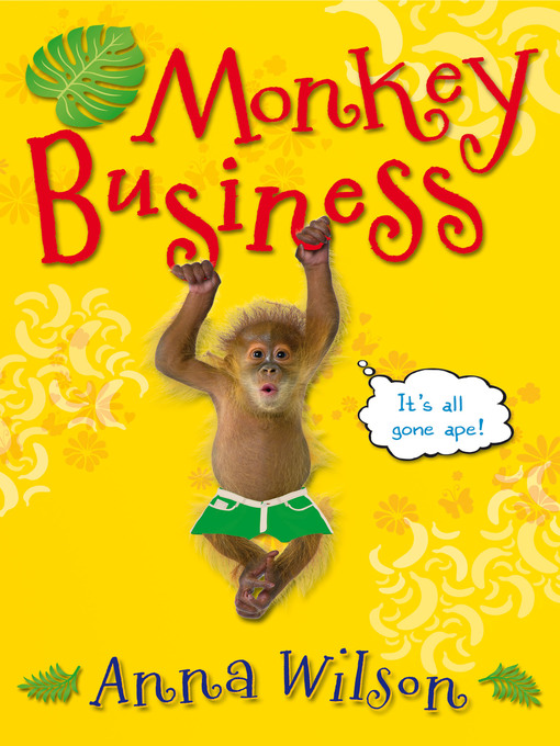 Title details for Monkey Business by Anna Wilson - Wait list
